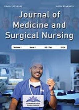 Journal of Medicine and Surgical Nursing